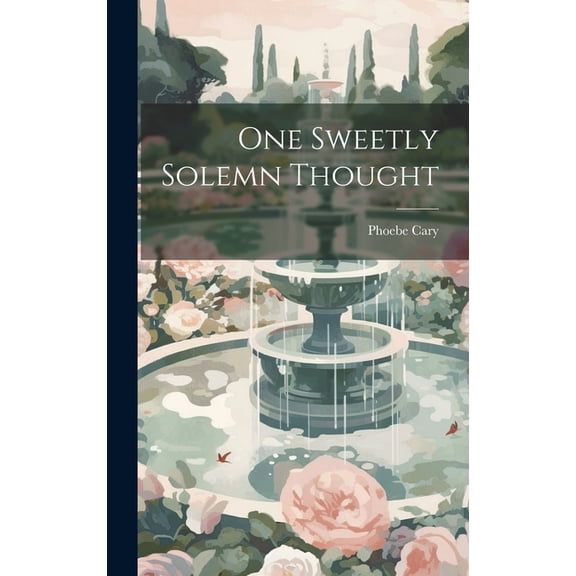 One Sweetly Solemn Thought (Hardcover)