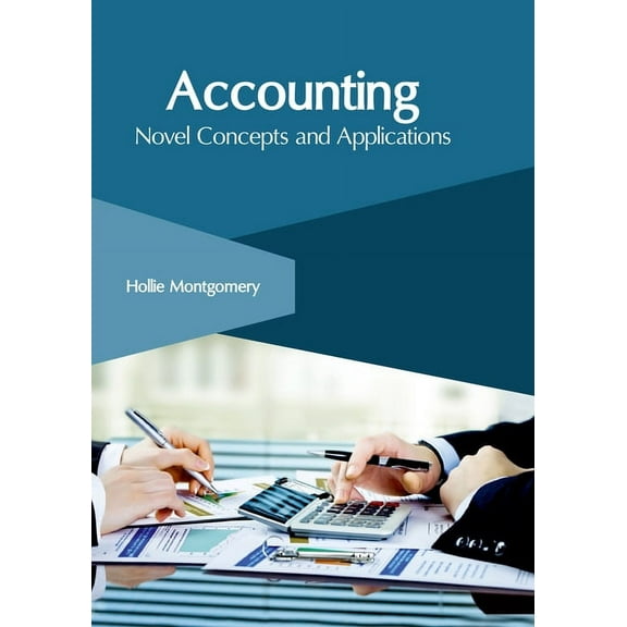 Accounting: Novel Concepts and Applications, (Hardcover)