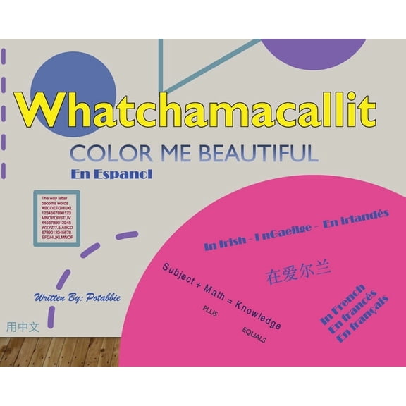Whatchamacallit: Color Me Beautiful, (Hardcover)