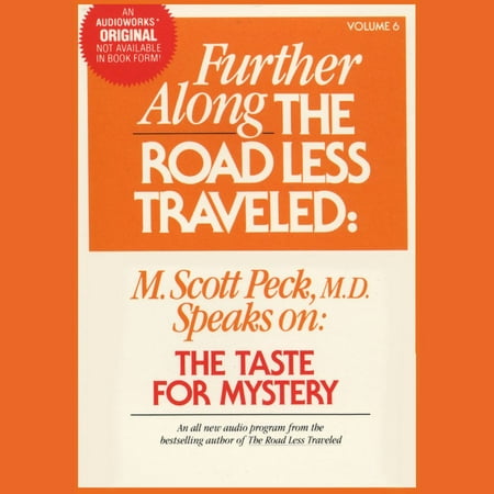 Further Along the Road Less Traveled: the Taste for Mystery -