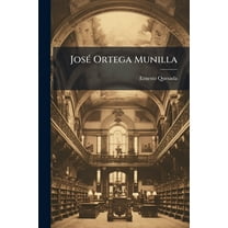 JosÃ(c) Ortega Munilla, (Paperback)