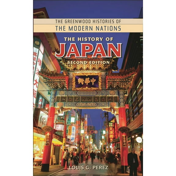 Greenwood Histories of the Modern Nation The History of Japan, (Hardcover)