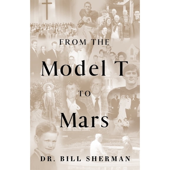 From the Model T to Mars, (Paperback)