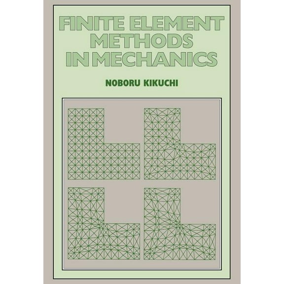 Finite Element Methods in Mechanics, (Paperback)