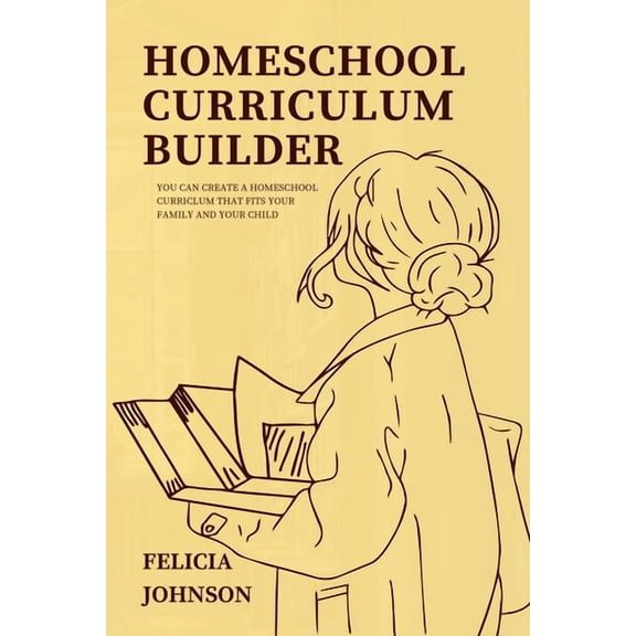 Homeschool Curriculum Builder, (Paperback)