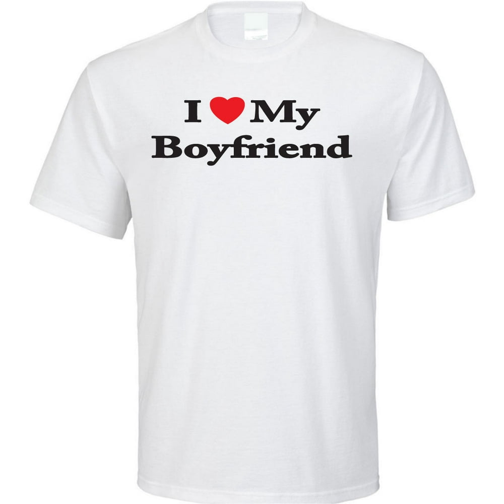 Superb Selection I Love My Boyfriend T Shirt