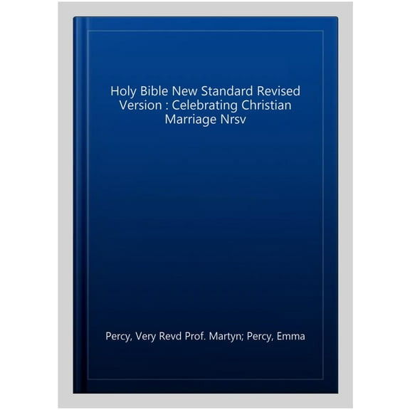 Holy Bible New Standard Revised Version : Celebrating Christian Marriage Nrsv