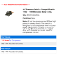 thumbnail image 2 of A/C Pressure Switch - Compatible with 1986 - 1989 Mercedes-Benz 560SL 1987 1988, 2 of 2