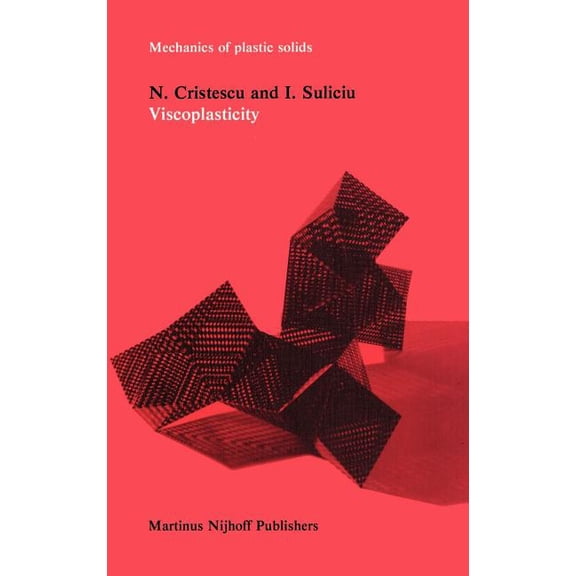 Mechanics of Plastic Solids Viscoplasticity, Book 5, (Hardcover)