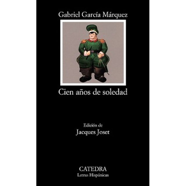 Cien años de soledad CATEDRA GABRIEL GARCIA MARQUEZ