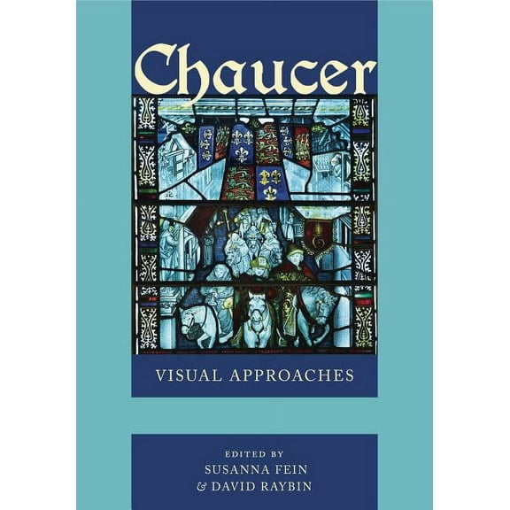 Chaucer: Visual Approaches, (Paperback)