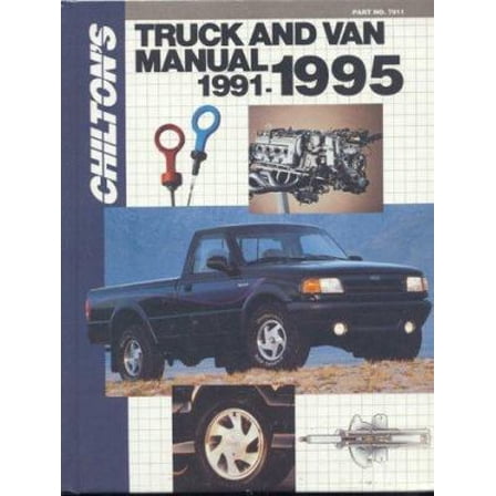 Pre-Owned Chilton's Truck and Van Repair Manual, 1991-95 - Perennial Edition (Chilton Service Manuals) (Hardcover) 0801979110 9780801979118