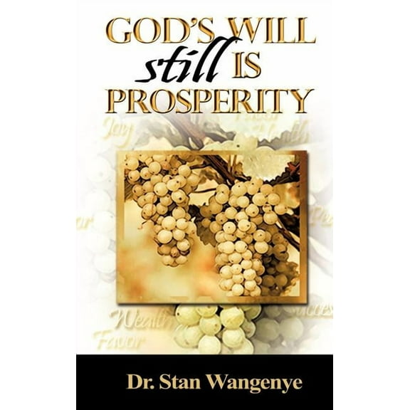 God's Will still Is Prosperity!, (Hardcover)