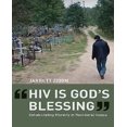 thumbnail image 1 of HIV Is God's Blessing: Rehabilitating Morality in Neoliberal Russia, 1 of 2