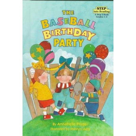 Pre-Owned The Baseball Birthday Party (Step into Reading, A Step 2 Book) (Paperback) 0679841717 9780679841715