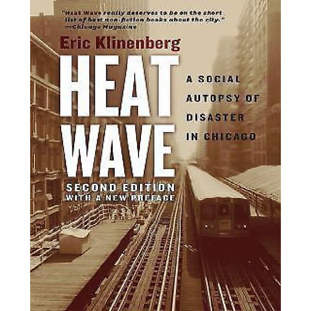 Heat Wave: A Social Autopsy of Disaster in Chicago