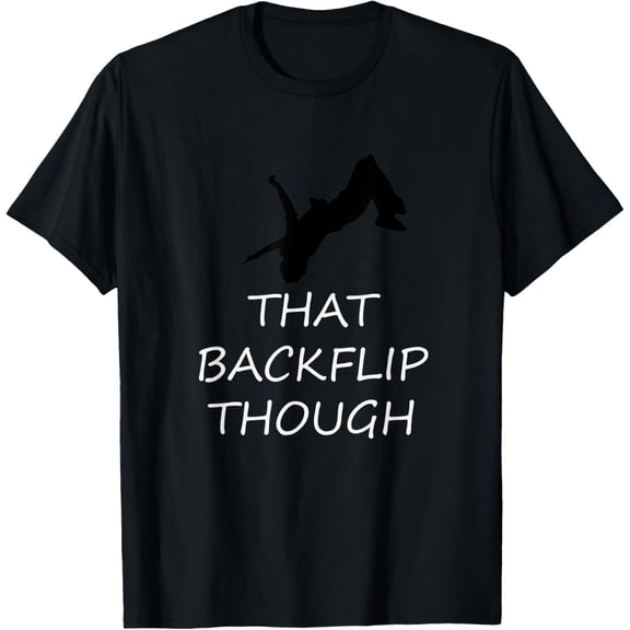 that backflip though t shirt parkour gift men and women men and women can wear,black,white,creative gift
