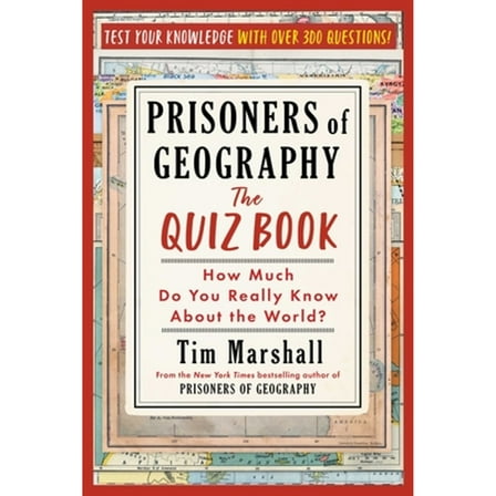 Pre-Owned Prisoners of Geography: The Quiz Book: How Much Do You Really Know about the World? (Paperback) 1668080567 9781668080566