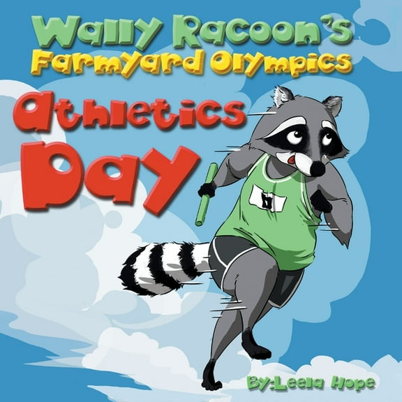 Wally Raccoon's Farmyard Olympics Athletics Day, (Paperback)