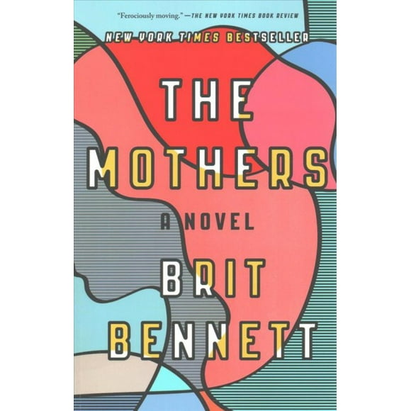 Pre-owned Mothers, Paperback by Bennett, Brit, ISBN 039918452X, ISBN-13 9780399184529