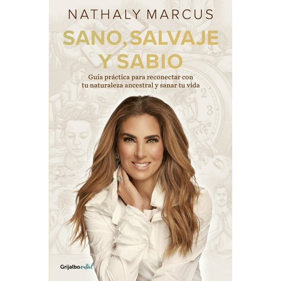 Sano, Salvaje Y Sabio / Healthy, Wild, and Wise, (Paperback)