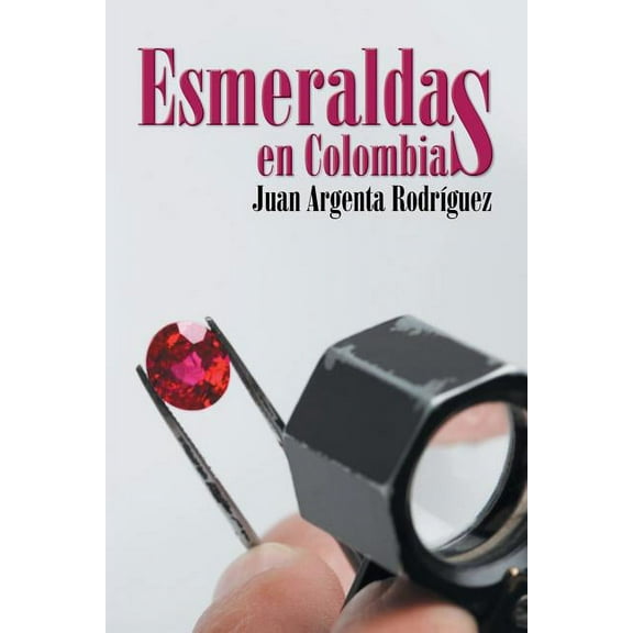 Esmeraldas en Colombia (Spanish Edition)