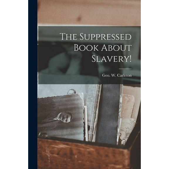 The Suppressed Book About Slavery!