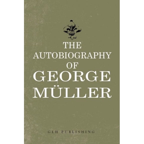 Pre-Owned The Autobiography of George Muller Paperback