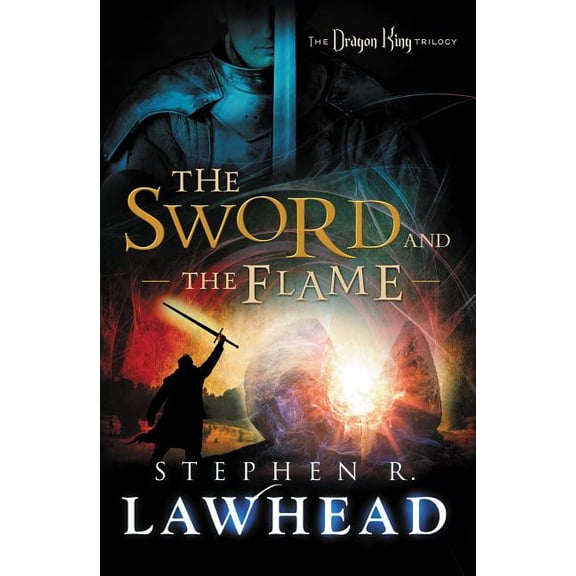 Dragon King Trilogy The Sword and the Flame, Book 3, (Paperback)