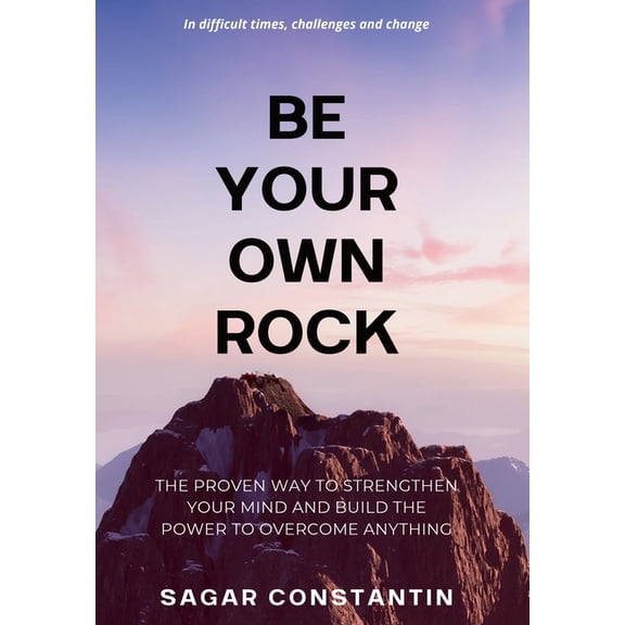 Be Your Own Rock, (Hardcover)