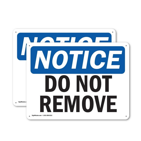(2 Pack) Do Not Remove OSHA Notice Sign 10 Inch X 7 Inch Indoor / Outdoor Rust-Free Aluminum Metal Signs for Workplace, Workshop, and Construction Site, Made in the USA