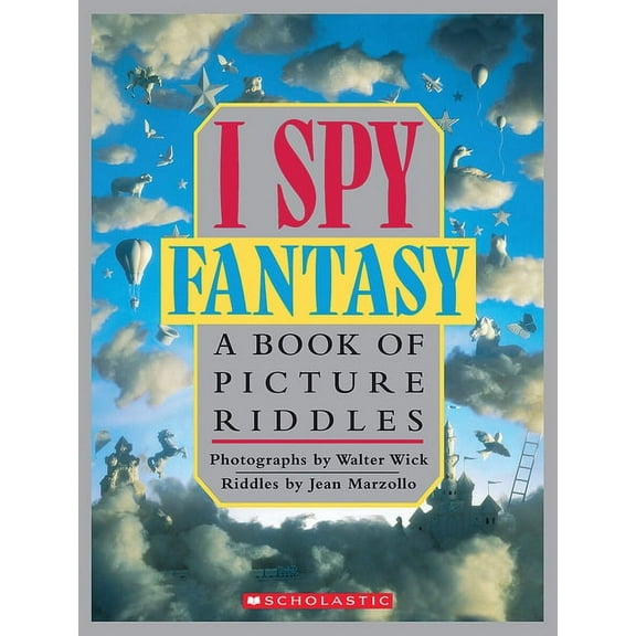 I Spy I Spy Fantasy: A Book of Picture Riddles, (Hardcover)