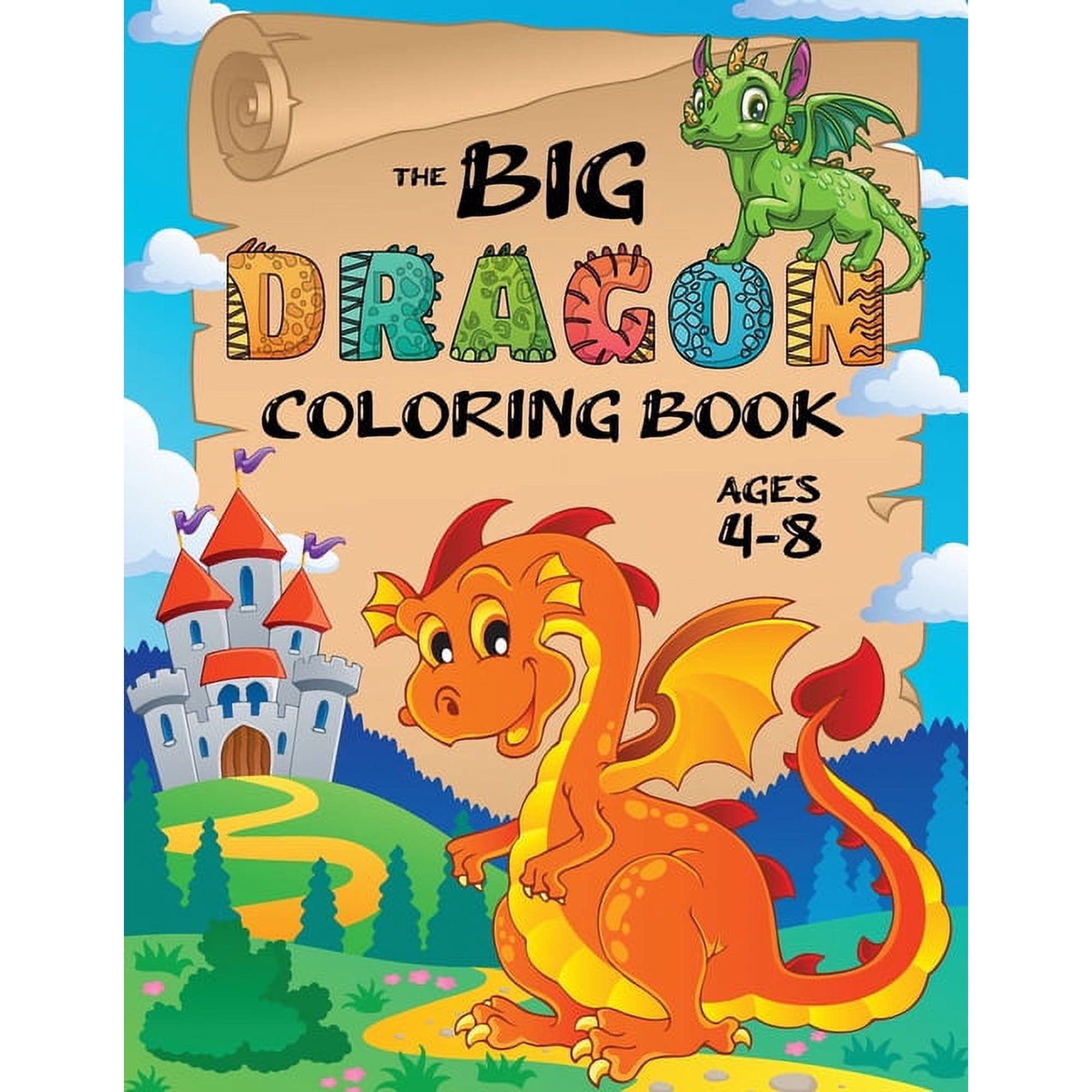 The Big Dragon Coloring Book: (Ages 4-8) Easy Coloring Books for Kids! (Paperback)