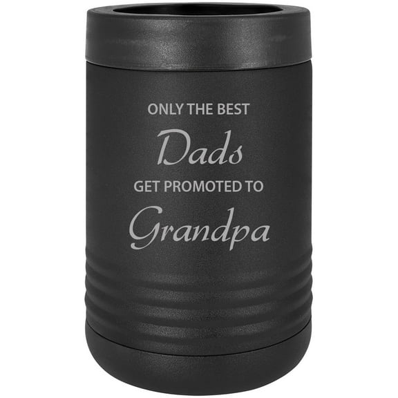 Only the Best Dads Get Promoted to Grandpa Stainless Steel Engraved Insulated Beer Beverage Holder Can Cooler, Black
