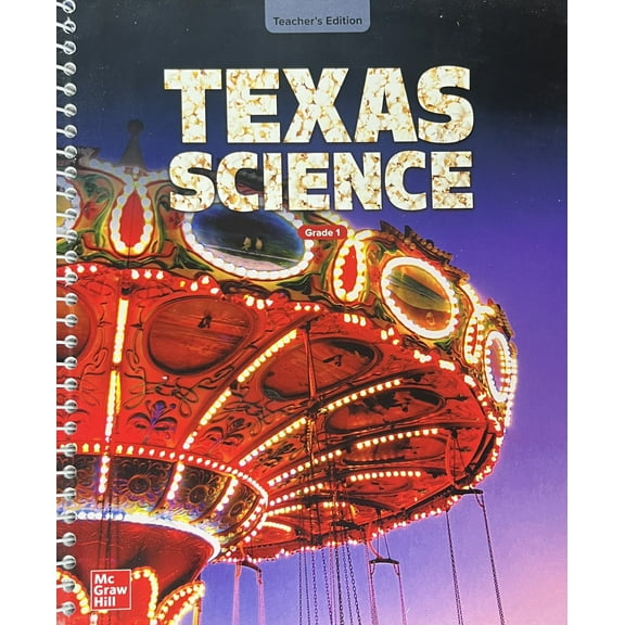 Texas Science Grade 1 Teacher's Edition, c. 2025, 9781265515836, 1265515832