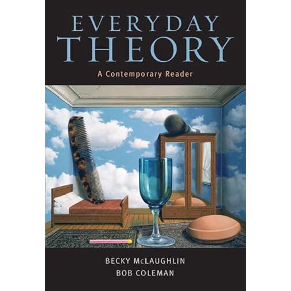 Pre-Owned Everyday Theory: A Contemporary Reader (Paperback) 032119540X 9780321195401
