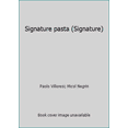 thumbnail image 1 of Pre-Owned Signature pasta (Signature) (Hardcover) 0970534507 9780970534507, 1 of 1