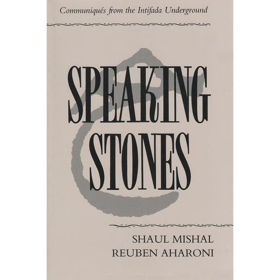 Speaking Stones: CommuniquÃ©s from the Intifada Underground, (Paperback)