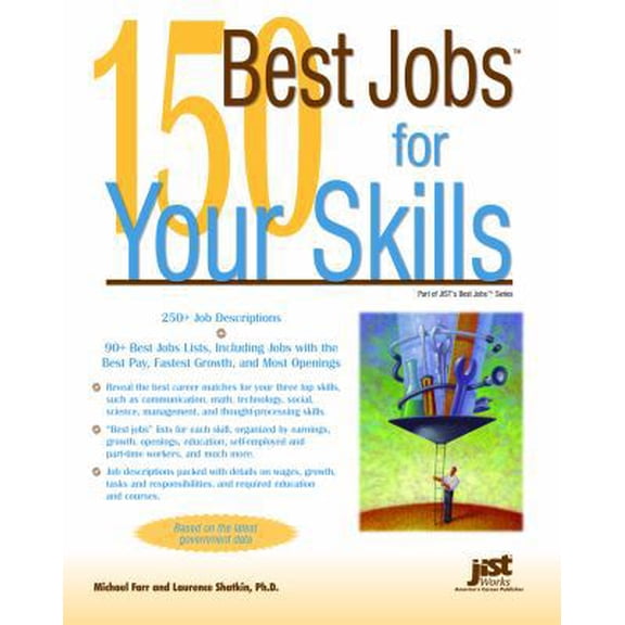 Pre-Owned 150 Best Jobs for Your Skills (Best Jobs Series) (Paperback) 1593574177 9781593574178