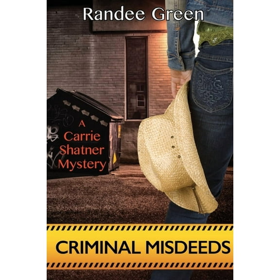 Carrie Shatner Mystery: Criminal Misdeeds (Paperback)