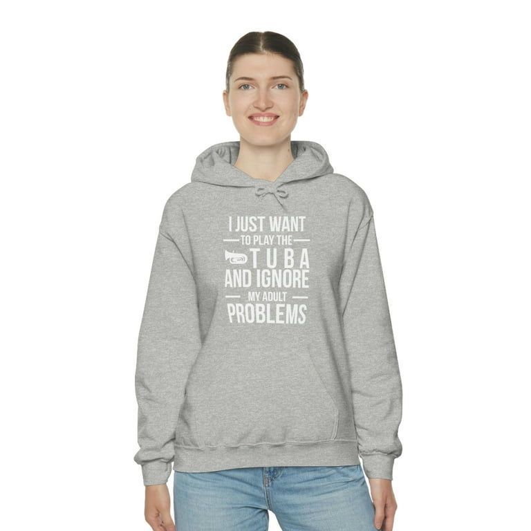 Ignore adult problems and play tuba player tubist Unisex Hoodie S