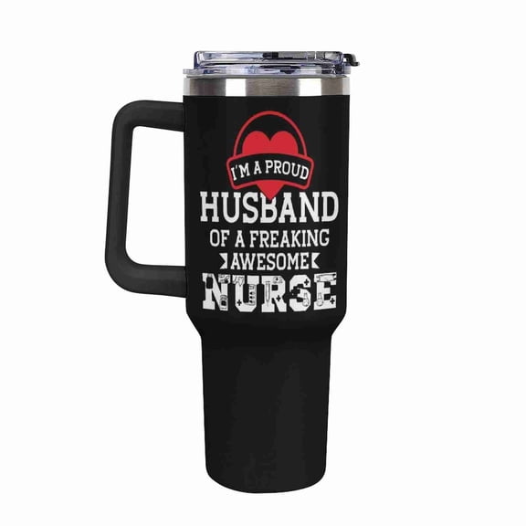 40 oz Proud Husband of a Freaking Awesome Nurse Tumbler with Handle and Straw, Insulated Stainless Steel Travel Cup for Nurse Appreciation Gifts
