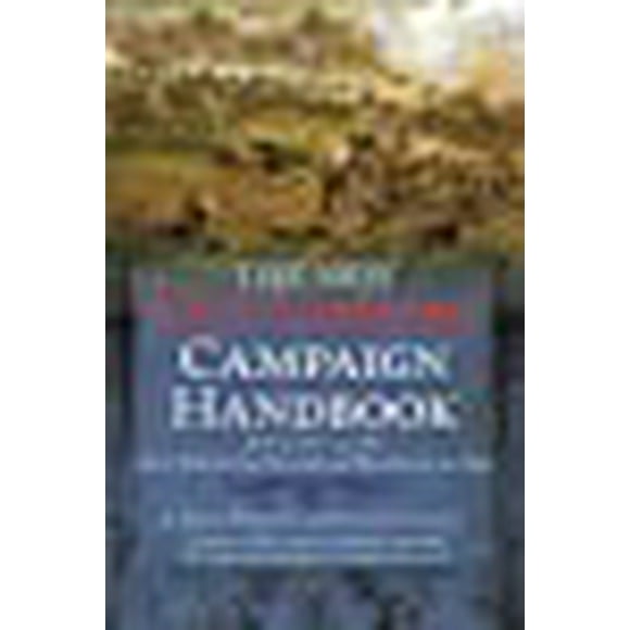 The New Gettysburg Campaign Handbook: Facts, Photos, and Artwork for Readers of All Ages, June 9 - July 14, 1863 (Savas Beatie Handbook)