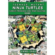 Teenage Mutant Ninja Turtles: Complete Newspaper Daily Comic Strip Collection Vol. 1 (1990-91), (Paperback)