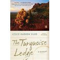 thumbnail image 2 of The Turquoise Ledge By Silko, Leslie Marmon, 2 of 2