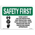 thumbnail image 1 of SignMission OS-SF-A-1218-L-10994 12 x 18 in. OSHA Safety First Sign - Think Safety Use Ear Protection with Symbol, 1 of 1