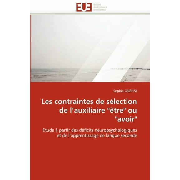 Les Contraintes De Slection De L''auxiliaire tre Ou Avoir