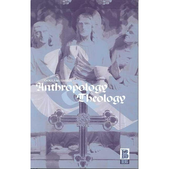 Anthropology and Theology, (Hardcover)