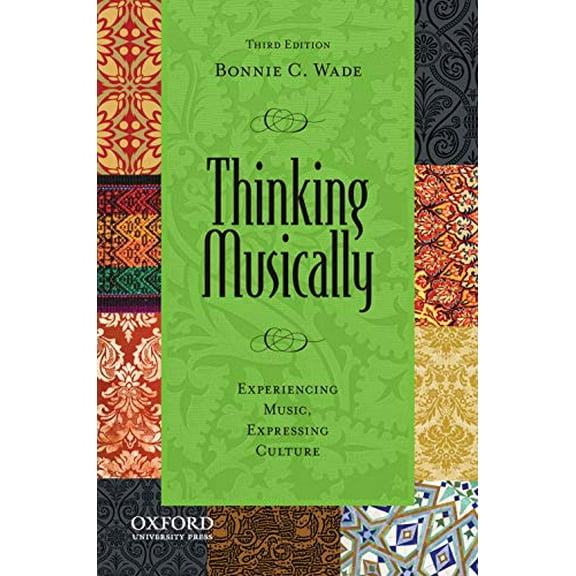 Pre-Owned Thinking Musically: Experiencing Music, Expressing Culture [With CD (Audio)] (Paperback) 0199844860 9780199844869