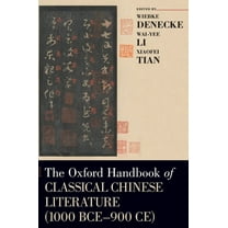 Oxford Handbooks Oxford Handbook of Classical Chinese Literature (1000 Bce-900ce), (Hardcover)